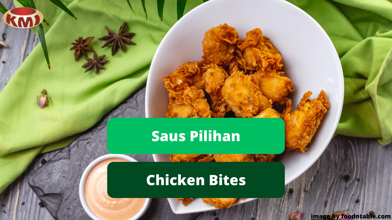 Berikut Ini Rekomendasi Saus Pilihan Untuk Hidangan Chicken Bites